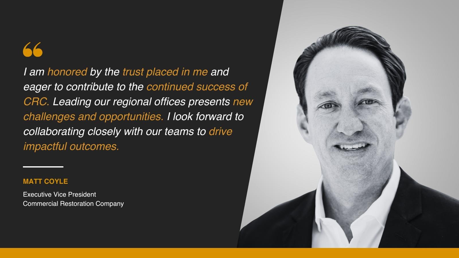 CRC promotes Matt Coyle to Executive VP